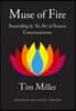 Muse of Fire: Storytelling & The Art of Science Communication