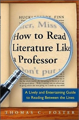 How to Read Literature Like a Professor