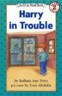 [I Can Read] Level 2 : Harry in Trouble
