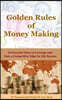Golden Rules of Money Making: 20 Powerful Ways to Leverage and Gain a Competitive Edge for Life Success (Hardcover)