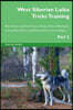 West Siberian Laika Tricks Training West Siberian Laika Tricks & Games Training Tracker & Workbook. Includes