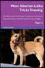 West Siberian Laika Tricks Training West Siberian Laika Tricks & Games Training Tracker & Workbook. Includes