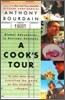 A Cook's Tour: Global Adventures in Extreme Cuisines