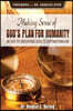 Making Sense of God's Plan for Humanity: An Easy to Understand Guide to Dispensationalism