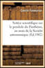 Notice scientifique sur le pendule du Panthéon: expérience reprise en 1902 au nom de la Société astronomique de France par M. Camille Flammarion