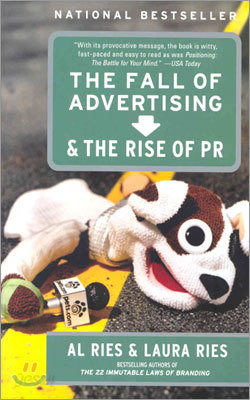 The Fall of Advertising and the Rise of PR