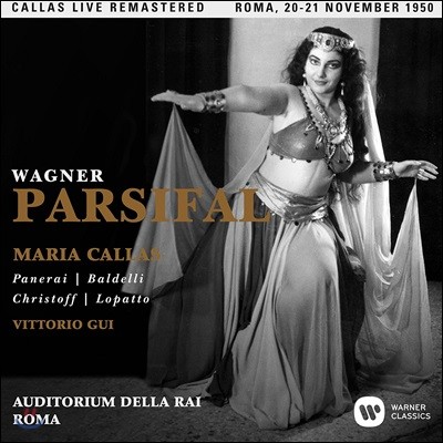 Maria Callas / Vittorio Gui 바그너: 파르지팔 - 마리아 칼라스, 비토리오 구이 / 1950년 로마 실황 (Wagner: Parsifal)