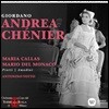 Maria Callas / Mario Del Monaco 지오르다노: 안드레아 셰니에 - 마리아 칼라스, 마리오 델 모나코 / 1955년 밀라노 라 스칼라 실황 (Giordano: Andrea Chenier)