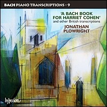Jonathan Plowright 바흐: 피아노 편곡 작품 9집 [헤리어트 코헨] (Bach - Harriet Cohen: Piano Transcriptions Vol.9)