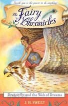 The Fairy Chronicles : Dragonfly and the Web of Dreams (Paperback)