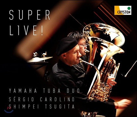 Yamaha Tuba Duo 슈퍼 라이브!: 튜바 작품 모음집 - 야마하 튜바 듀오 (Super Live!)