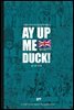 에이옵미덕!(AY UP ME DUCK!)