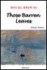 Those Barren Leaves - 영어로 읽는 세계문학 704