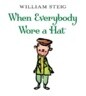 When Everybody Wore a Hat