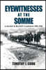 Eyewitnesses at the Somme: A Muddy and Bloody Campaign 1916-1918