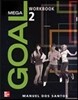 Mega Goal 2 : Workbook