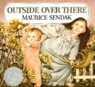 Outside Over There: A Caldecott Honor Award Winner