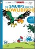 The Smurfs #6: Smurfs and the Howlibird: The Smurfs and the Howlibird
