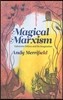 Magical Marxism: Subversive Politics and the Imagination