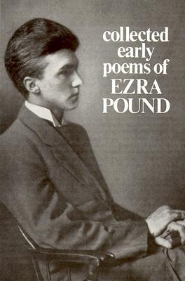 Collected Early Poems of Ezra Pound