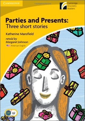 Parties and Presents Level 2 Elementary/Lower-Intermediate American English Edition: Three Short Stories