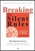 Breaking The Silent Rules