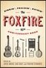 The Foxfire 45th Anniversary Book: Singin', Praisin', Raisin'