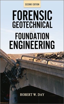 Forensic Geotechnical and Foundation Engineering, Second Edition