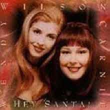 Carnie Wilson &amp; Wendy Wilson - Hey Santa! (수입/미개봉)