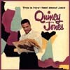 Quincy Jones - This Is How I Feel About Jazz