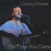 Christy Moore - The Time Has Come