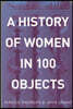 A History of Women in 100 Objects