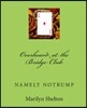 Overheard at the Bridge Club: Namely Notrump Conventions