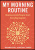 My Morning Routine: How Successful People Start Every Day Inspired