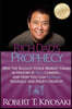 Rich Dad's Prophecy: Why the Biggest Stock Market Crash in History Is Still Coming...and How You Can Prepare Yourself and Profit from It!