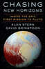 Chasing New Horizons: Inside the Epic First Mission to Pluto