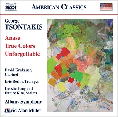 David Alan Miller 조지 숀타키스: 아나사, 트루 컬러스, 언포게터블 - 데이비드 앨런 밀러, 알바니 심포니 (George Tsontakis: Anasa, True Colors, Unforgettable)