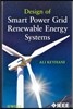 Design of Smart Power Grid Renewable Energy Systems