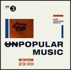 Unpopular Music - BBC Late Night Junction Sessions [2 LP]