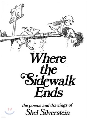 Where the Sidewalk Ends: Poems and Drawings [With CD]
