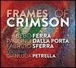 Bebo Ferra (베보 페라) - Frames Of Crimson