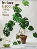 Indoor Green: Living with Plants