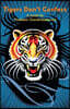 Tigers Don't Confess