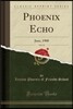 Phoenix Echo, Vol. 12: June, 1900 (Classic Reprint)