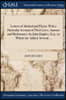 Letters of Abelard and Eloisa: With a Particular Account of Their Lives, Amours and Misfortunes: by John Hughes, Esq.; to Which Are Added, Several ..