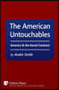 American Untouchables: America & the Racial Contract: A Historical Perspective on Race-Based Politics