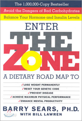 The Zone: Revolutionary Life Plan to Put Your Body in Total Balance for Permanent Weight Loss