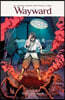 Wayward Volume 5: Tethered Souls