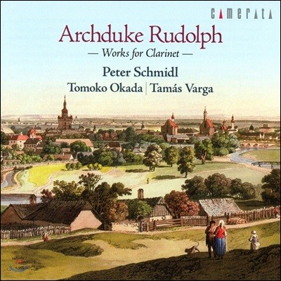 Peter Schmidl 루돌프 대공: 클라리넷을 위한 작품집 - 페터 슈미들 (Archduke Rudolph: Works for Clarinet)