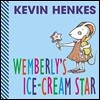 Wemberly's Ice-Cream Star